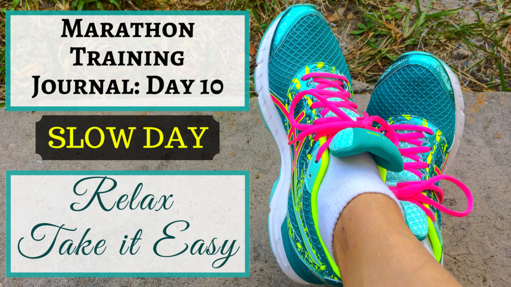 Marathon Training Journal Day 10